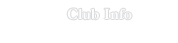 Club Info