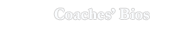 Coaches' Bios